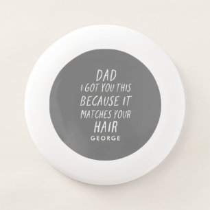 Modern typography funny dad grey hair fathers day Wham-O frisbee