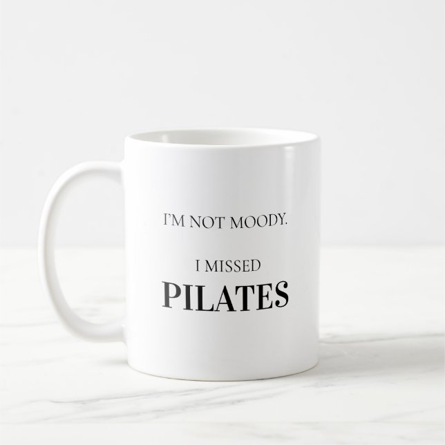 Modern Typography Funny Humor Pilates Quote Coffee Mug (Left)