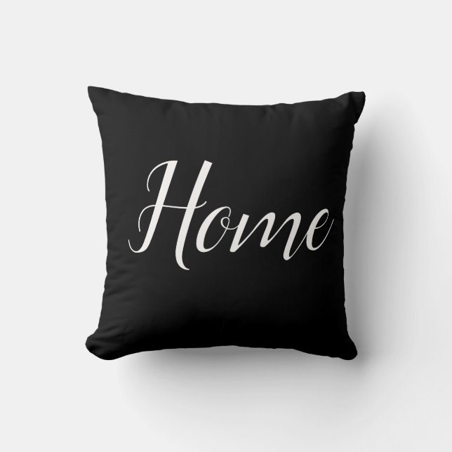 Modern Typography Home Black White Throw Pillow (Front)