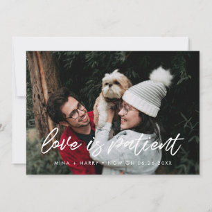Modern typography Love is patient wedding update Announcement