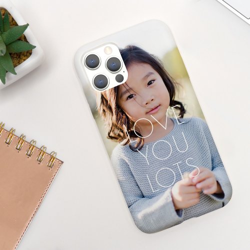 Modern Typography Love You Lots Photo Case_Mate iPhone 14 Case