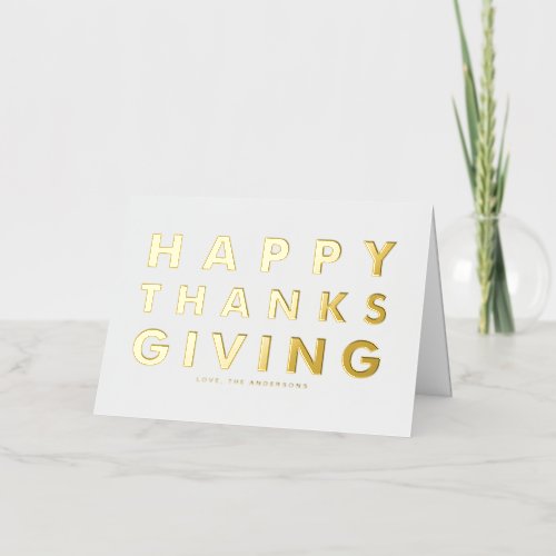 Modern Typography White Happy Thanksgiving Gold Foil Greeting Card
