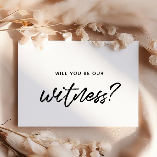 Modern typography Will you be our witness card