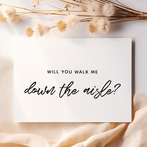 Modern typography Will you walk me down the aisle Invitation