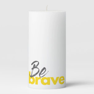 Modern, urban, bold, vibrant design of Be Brave Pillar Candle