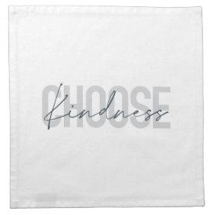 Modern, urban, simple design of Choose Kindness Cloth Napkin