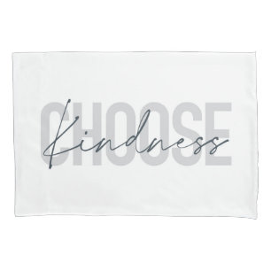 Modern, urban, simple design of Choose Kindness Pillow Case
