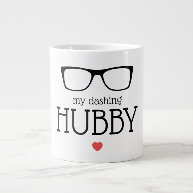 Modern Valentines Glasses My Dashing Hubby Heart Giant Coffee Mug (Front)