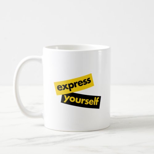 Modern vibrant bold graphic of Express Yourself Coffee Mug