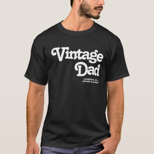 Modern Vintage Script Fathers Day Dad Established T_Shirt