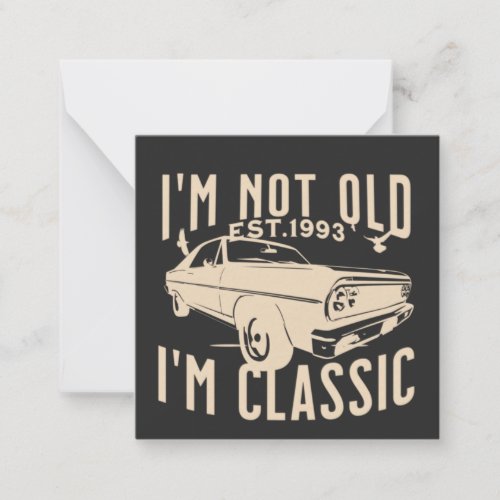 Modern vintage trendy Im not old Im classic black  Note Card