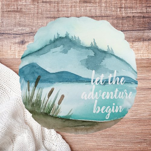 Modern Watercolor Nature Lets The Adventure Begin Round Pillow