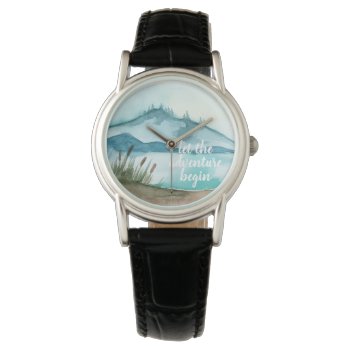 Modern Watercolor Nature Let's The Adventure Begin Watch by LovePattern at Zazzle