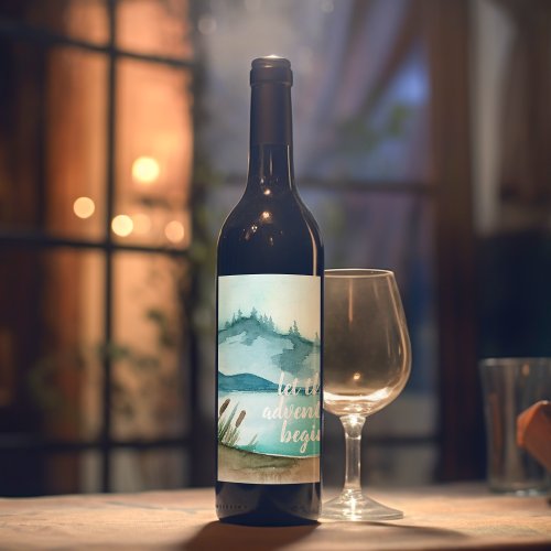 Modern Watercolor Nature Lets The Adventure Begin Wine Label