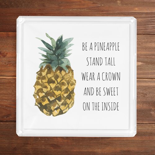 Modern Watercolor Pineapple  Positive Funny Quote Acrylic Tray