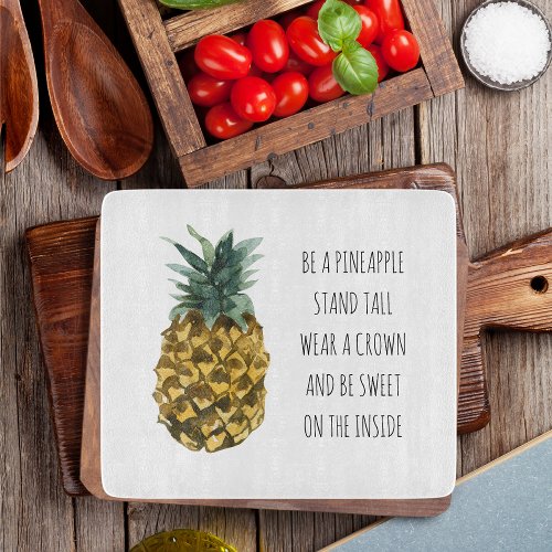 Modern Watercolor Pineapple  Positive Funny Quote Cutting Board