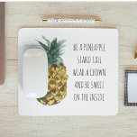 Modern Watercolor Pineapple & Positive Funny Quote Mouse Pad<br><div class="desc">Modern Watercolor Pineapple & Positive Funny Quote</div>