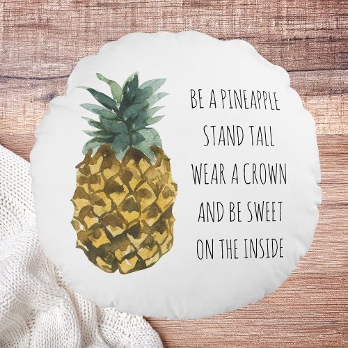 Modern Watercolor Pineapple  Positive Funny Quote Round Pillow