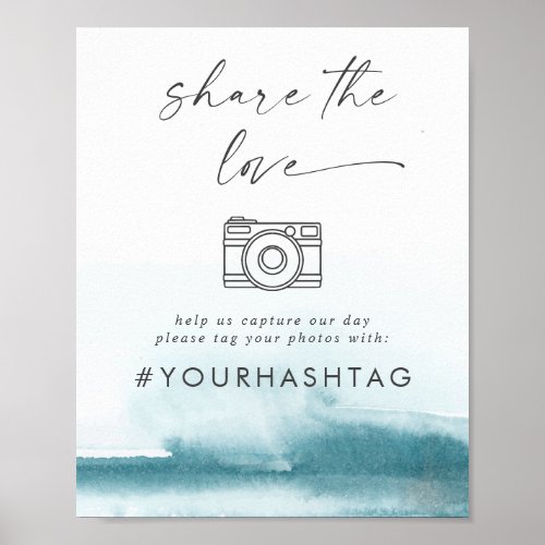 Modern Watercolor  Teal Share The Love Hashtag Poster