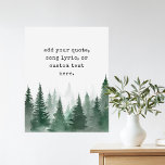 Modern Watercolor Trees Custom Quote poster<br><div class="desc">Create your own custom quote poster wall art. Personalize this poster print with vintage typewriter style typography and watercolor trees landscape background.</div>