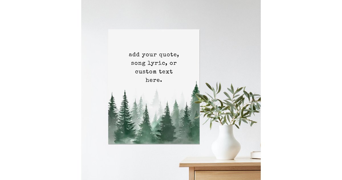 Modern Watercolor Trees Custom Quote poster | Zazzle