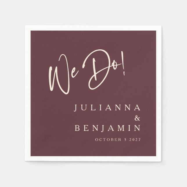 Modern We Do Elegant Custom Wedding Burgundy Napkins (Front)