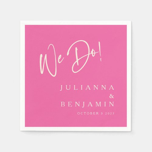 Modern We Do Elegant Custom Wedding Hot Pink Napkins