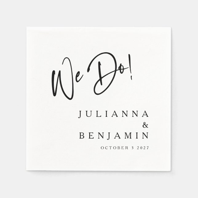 Modern We Do Elegant Custom Wedding White Black Napkins (Front)
