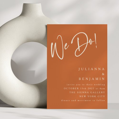 Modern We Do Elegant Terracotta Script Wedding Invitation