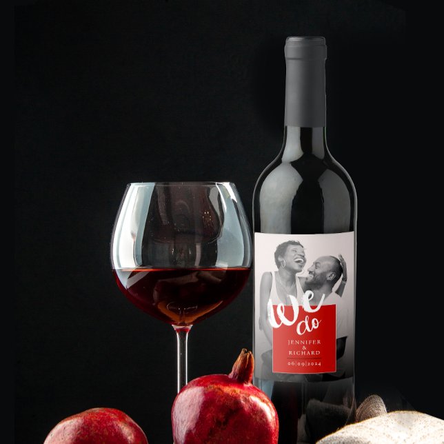 Modern We Do Red White Brush Script Wedding Photo Wine Label (Creator Uploaded)