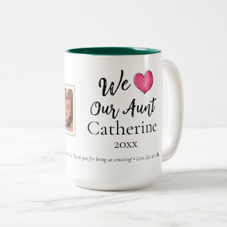 Modern We Love Our Aunt Custom 1 Photo Mug