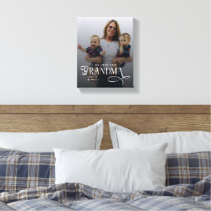 Modern We Love You Grandma Photo Personalized Canvas Print