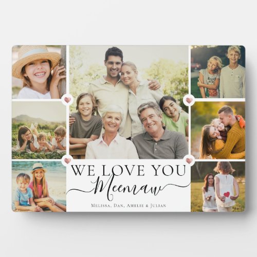 Modern We Love You Meemaw Family Photo Collage Plaque