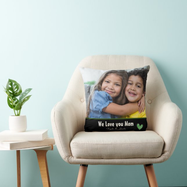 Modern We love you Mom Photo Personalized Throw Pillow (Chair)