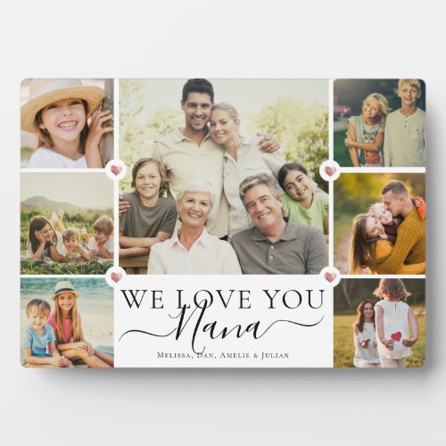 Modern We Love You Nana Family Photo Collage Plaque