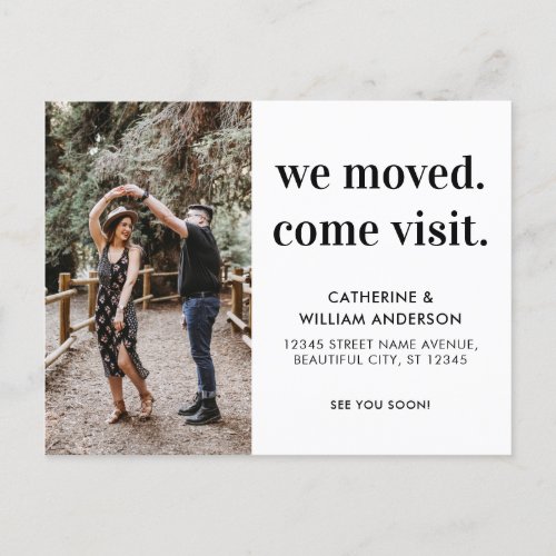 Modern We Moved Come Visit Photo Typography Moving Announcement Postcard