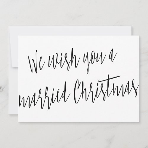 Modern We wish you a married Christmas Holiday Card