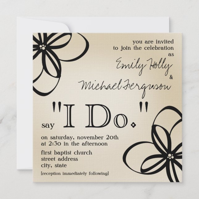 Modern Wedding Invite - Tan & Black I Do & Flowers (Front)