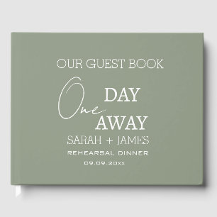 Modern Wedding One Day Away Rehearsal Dinner Guest Book