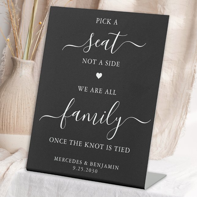 Modern Wedding Pick A Seat Not A Side Personalized Pedestal Sign (Creator Uploaded)