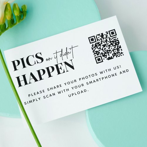 Modern Wedding Pics or it Didnt Happen QR Code  Enclosure Card