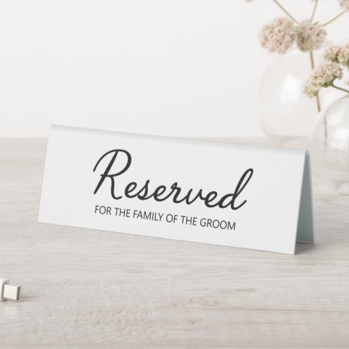 Modern Wedding Reserved Family of Groom Table Tent Sign
