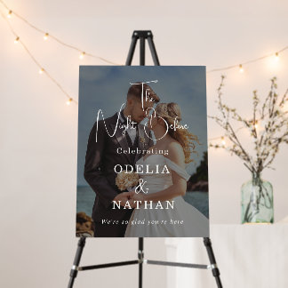 Modern Wedding Welcome Photo Sign The Night Before