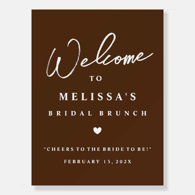 Modern Welcome Paint Bridal Brunch Dark Brown Foam Board (Front)