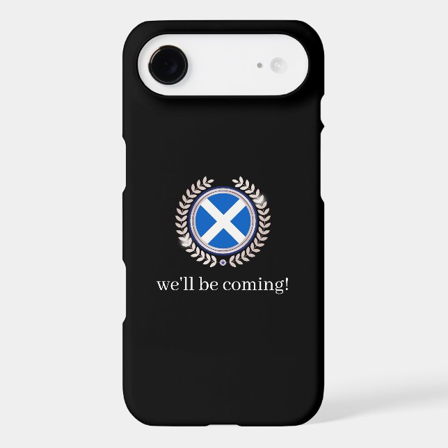 Modern We'll Be Coming | Scotland Flag Badge Fans  iPhone Case (Back)
