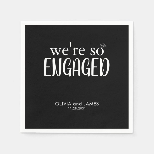 Modern We're So Engaged Diamond Ring Engagement Napkins (Front)