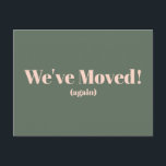 Modern We've Moved New Home Moving Announcement Postcard<br><div class="desc">Modern We've Moved New Home Moving Announcement Postcard in Forest Green and Peach</div>