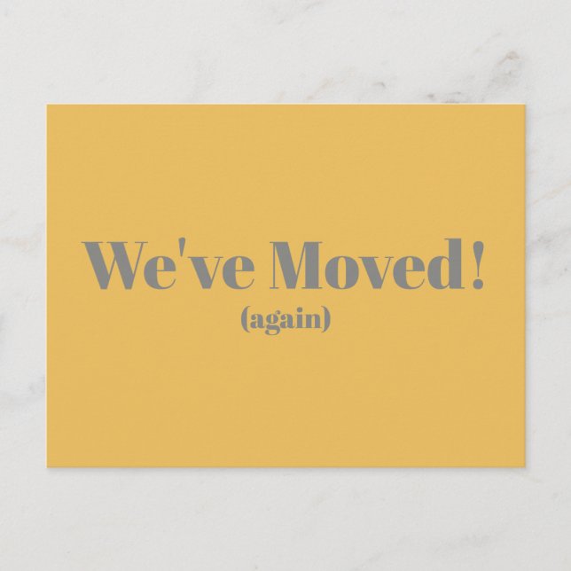 Modern We've Moved New Home Moving Yellow Postcard (Front)