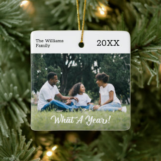 Modern What A Year Custom Photo Christmas Ceramic Ornament