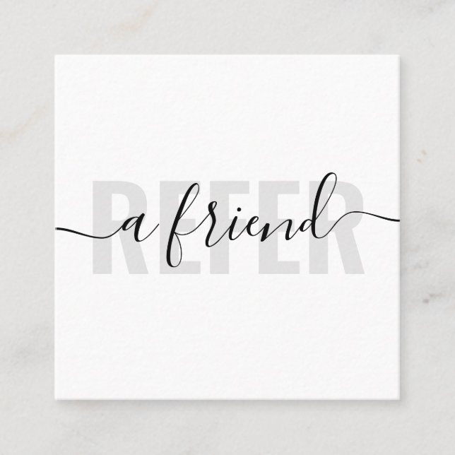 Modern white gray refer a friend script signature referral card (Front)